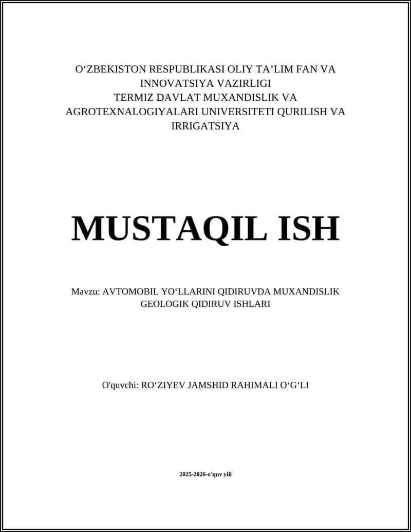 AVTOMOBIL YO'LLARINI QIDIRUVDA MUXANDISLIK GEOLOGIK QIDIRUV ISHLARI