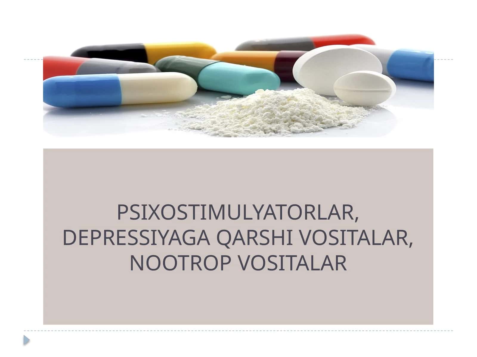 PSIXOSTIMULYATORLAR, DEPRESSIYAGA QARSHI VOSITALAR, NOOTROP VOSITALAR