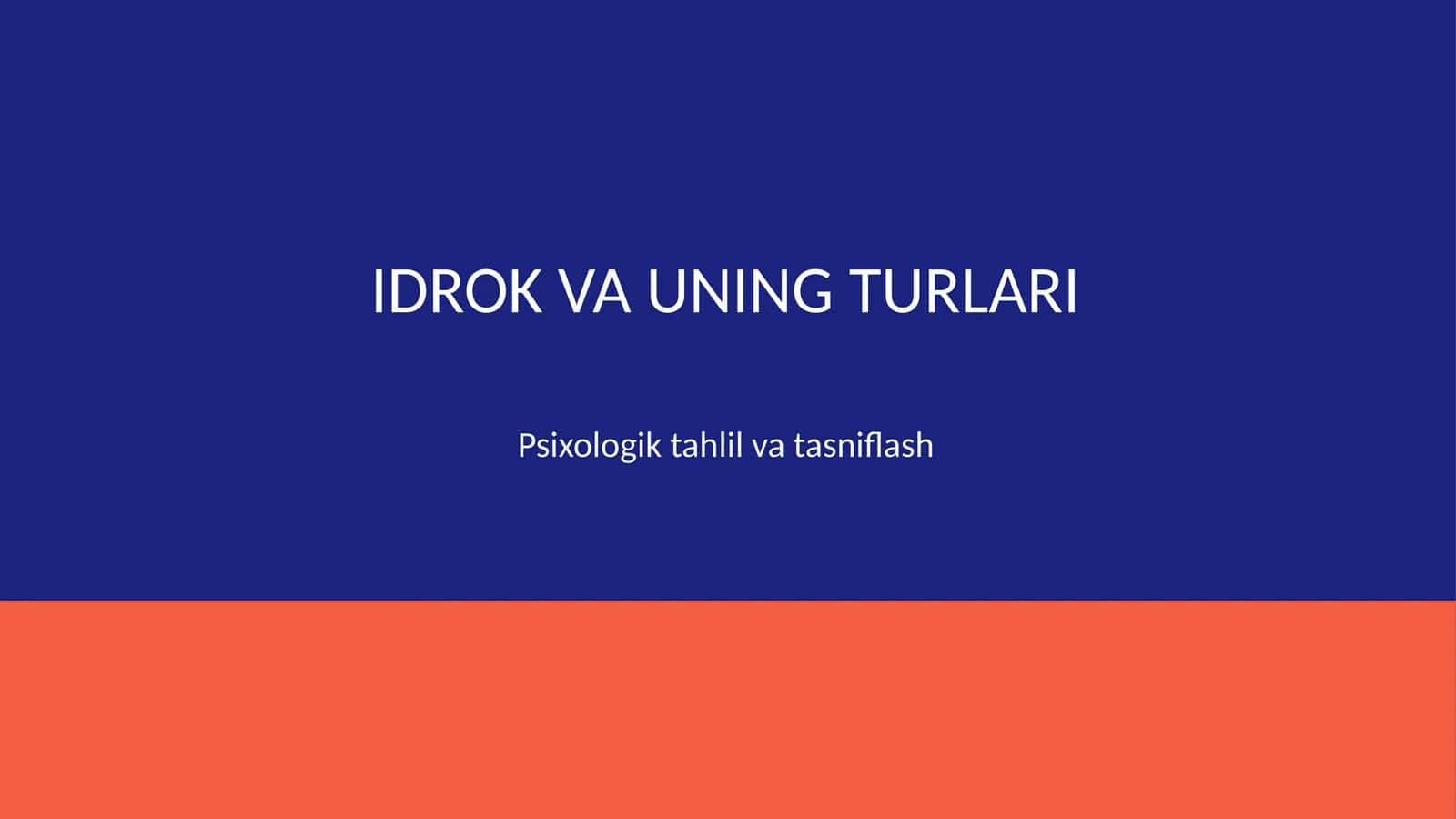 Idrok va uning turlari