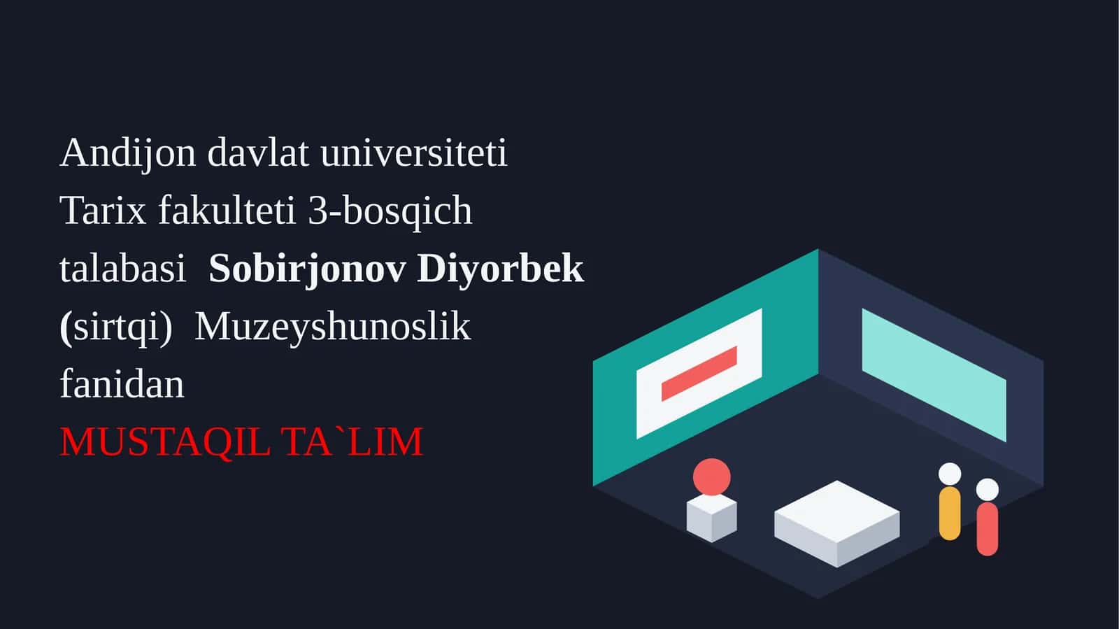 Muzeyshunoslik fanidan Mustaqil Ta'lim
