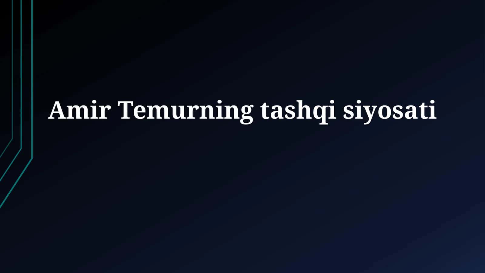 Amir Temurningtashqisiyosati
