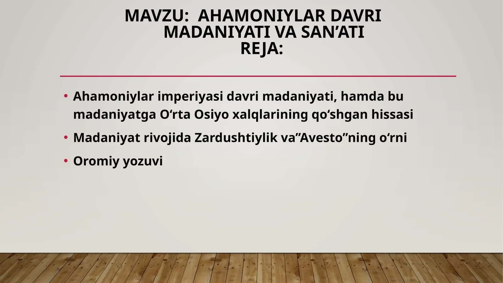 AHAMONIYLAR DAVRI MADANIYATI VA SAN’ATI