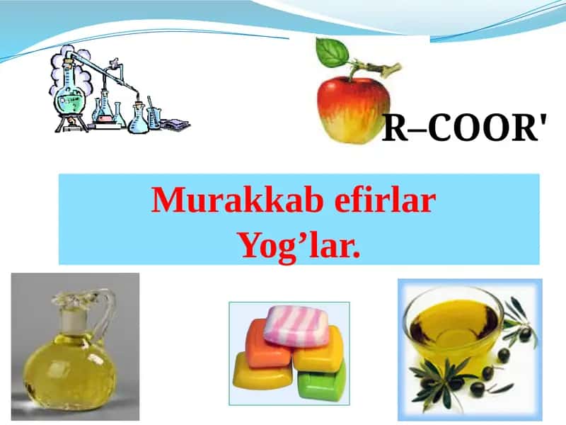 Murakkab efirlar va yog'lar
