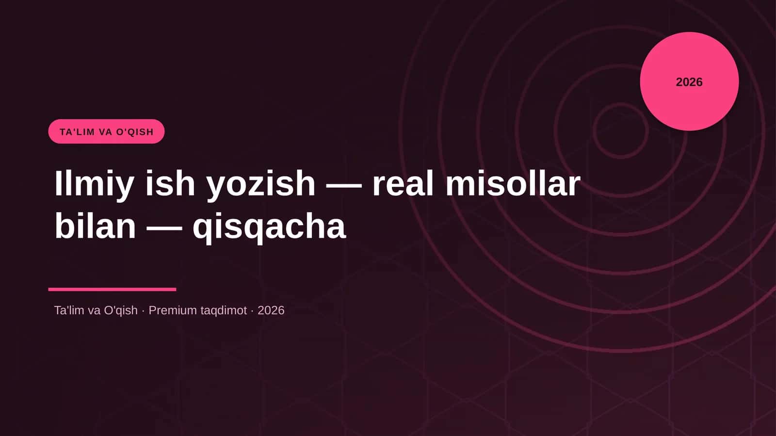 Ilmiy ish yozish — real misollar bilan — qisqacha