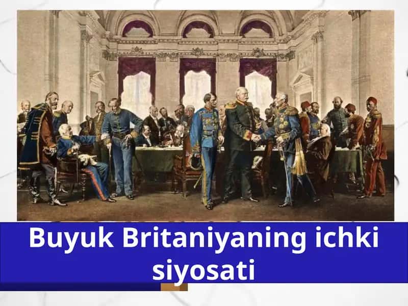 Buyuk Britaniyaning Ichki Siyosati
