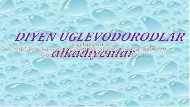 Diyen uglevodorodlar (alkadiyenlar) taqdimoti