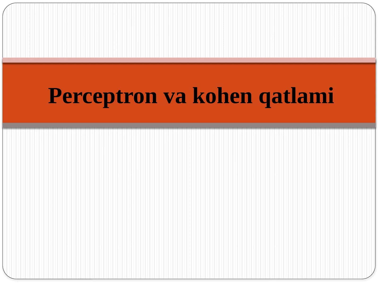 Perceptron va kohen qatlami