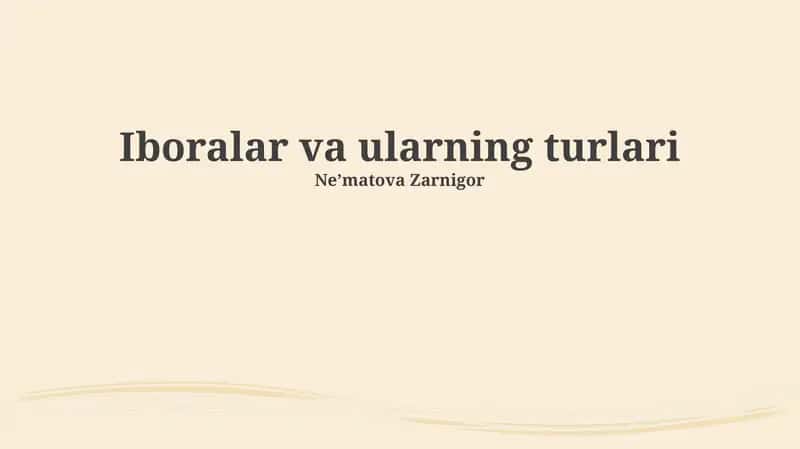 Iboralar va ularning turlari