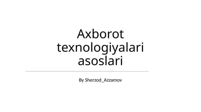 Axborot texnologiyalari asoslari