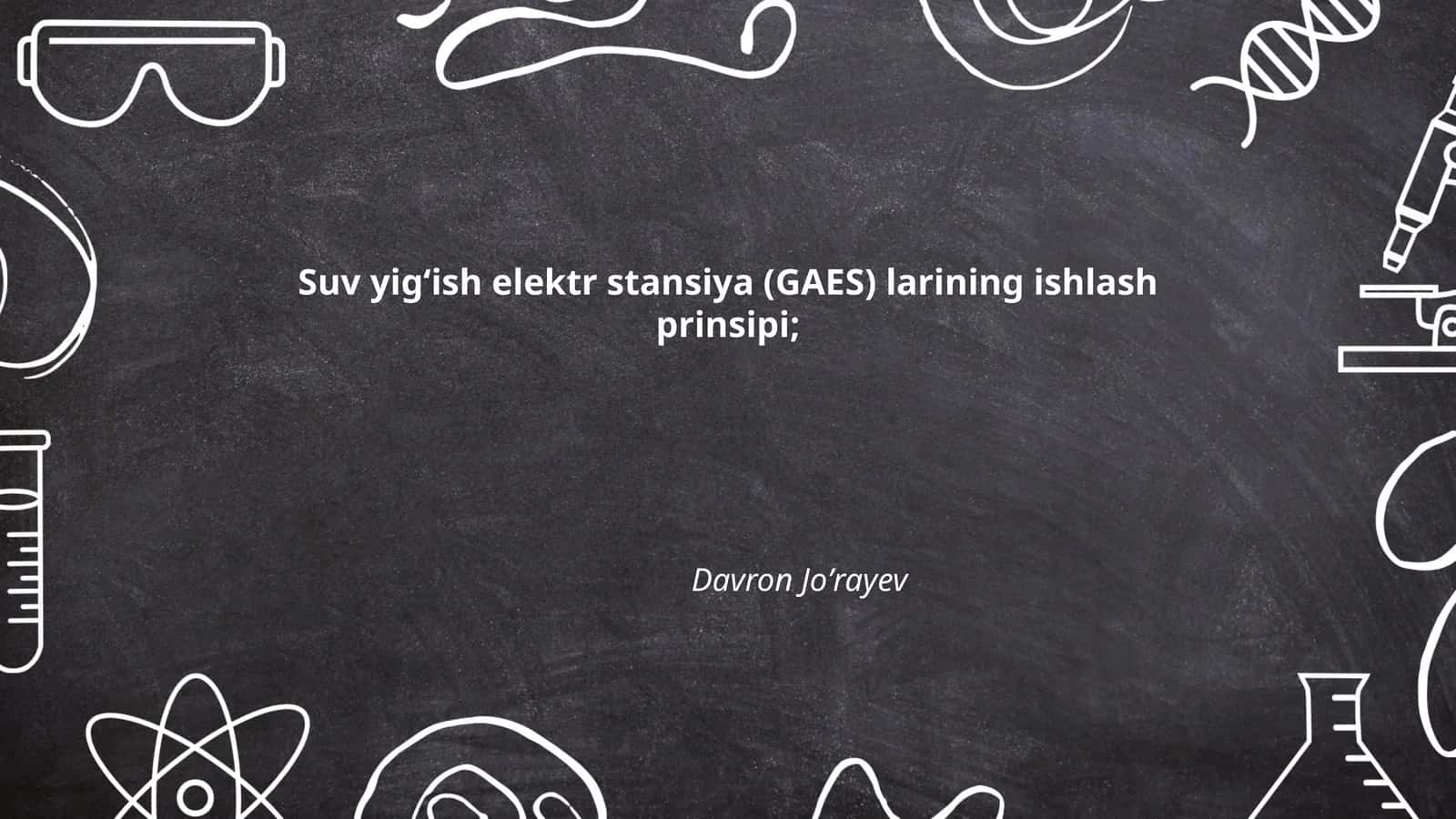 Suv yig‘ish elektr stansiya (GAES) larining ishlash prinsipi