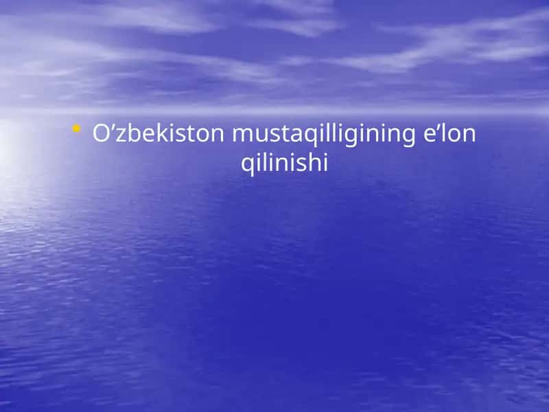 O’zbekistonmustaqilligininge’lonqilinishi