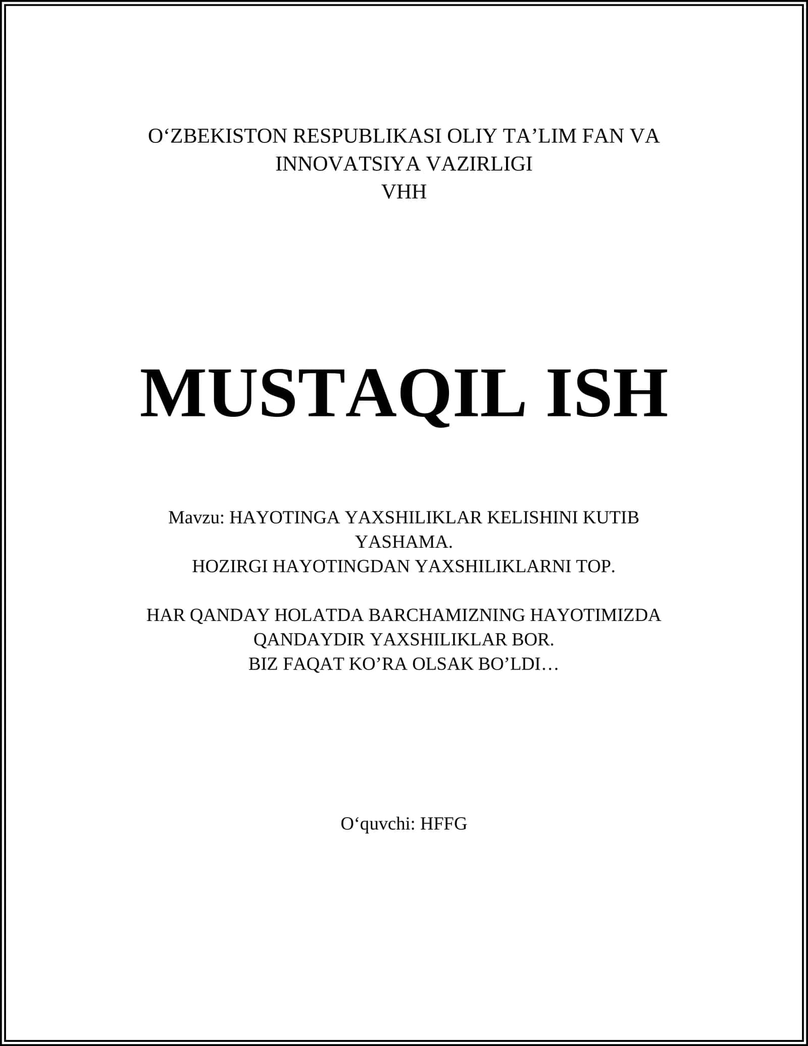 HAYOTINGA YAXSHILIKLAR KELISHINI KUTIB YASHAMA