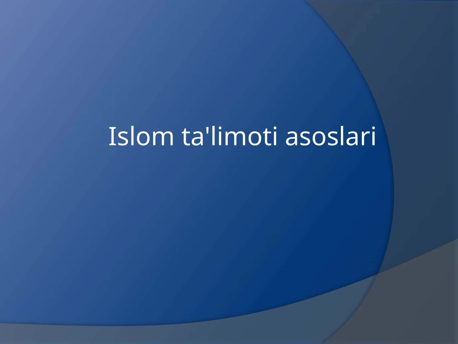Islom ta'limoti asoslari