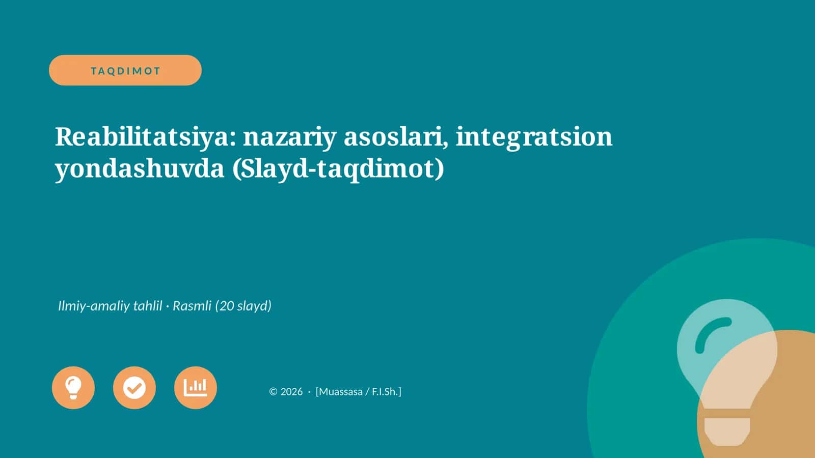 Reabilitatsiya: nazariy asoslari, integratsion yondashuvda (Slayd-taqdimot)