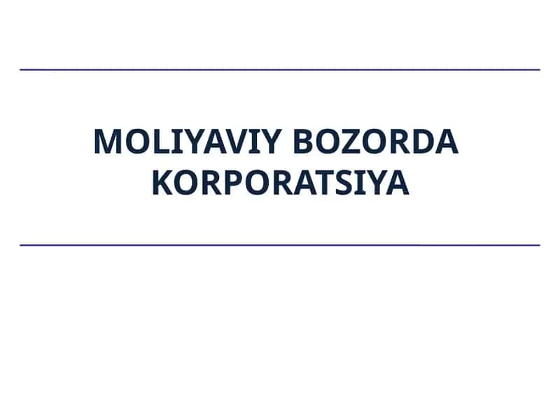 Moliyaviy Bozordakorporatsiya