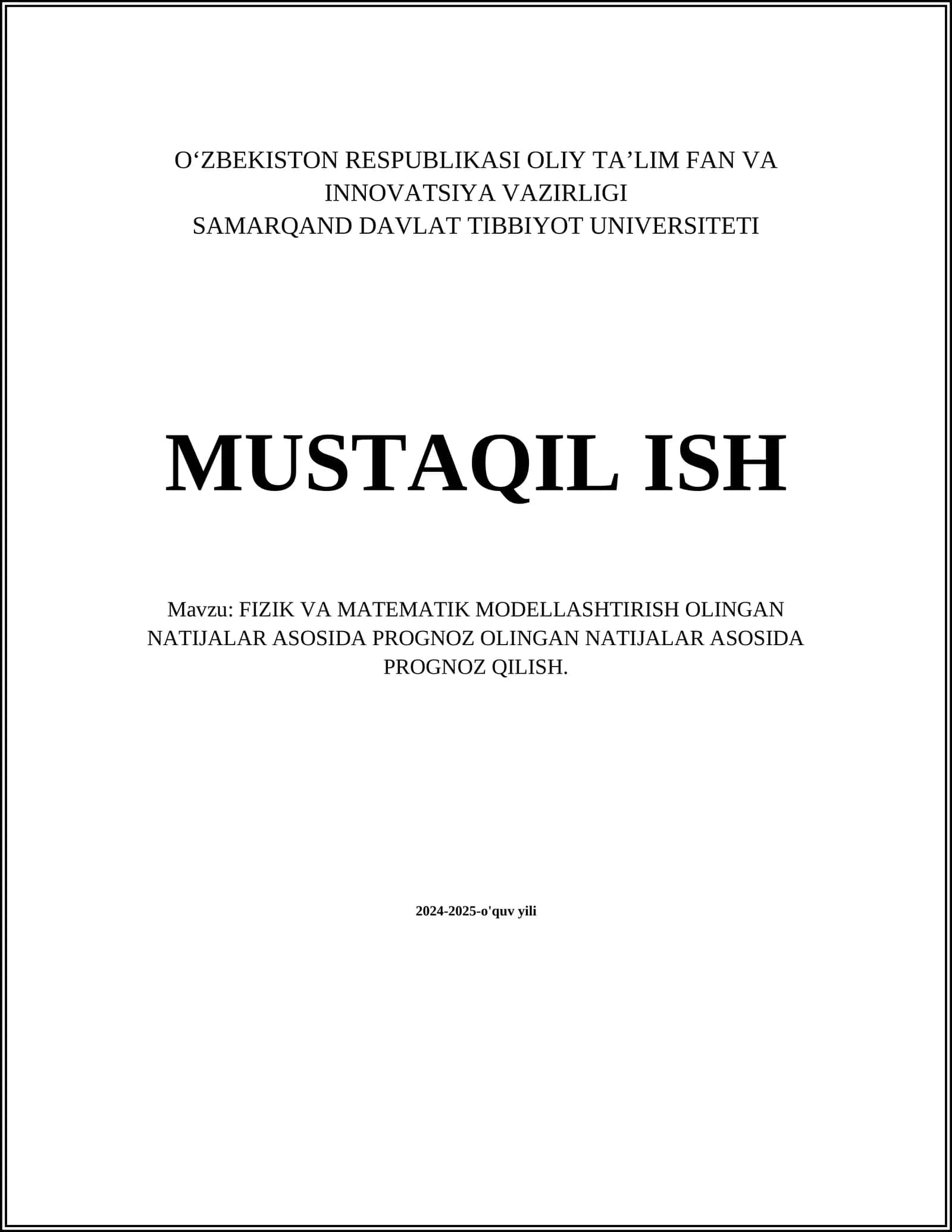 FIZIK VA MATEMATIK MODELLASHTIRISH OLINGAN NATIJALAR ASOSIDA PROGNOZ OLINGAN NATIJALAR ASOSIDA PROGNOZ QILISH