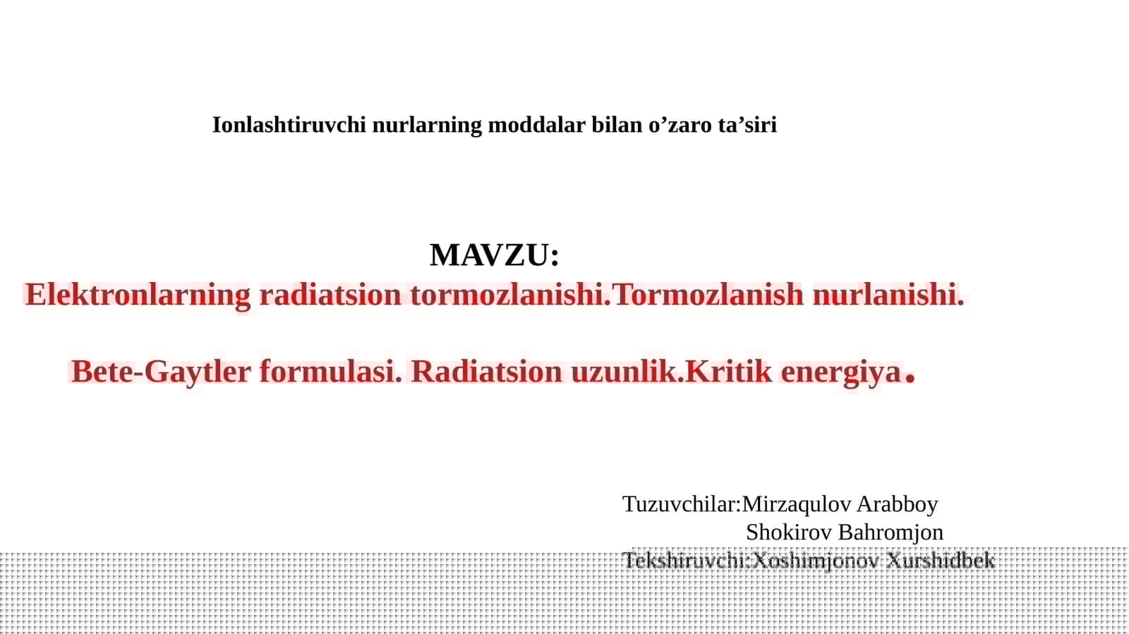 Elektronlarning radiatsion tormozlanishi.Tormozlanish nurlanishi. Bete-Gaytler formulasi. Radiatsion uzunlik.Kritik energiya.