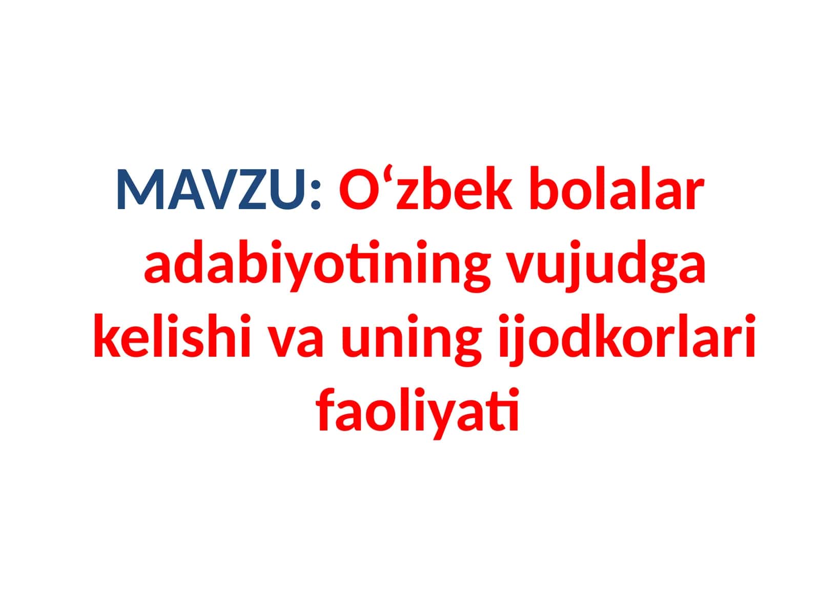 O‘zbek bolalar adabiyotining vujudga kelishi va uning ijodkorlari faoliyati