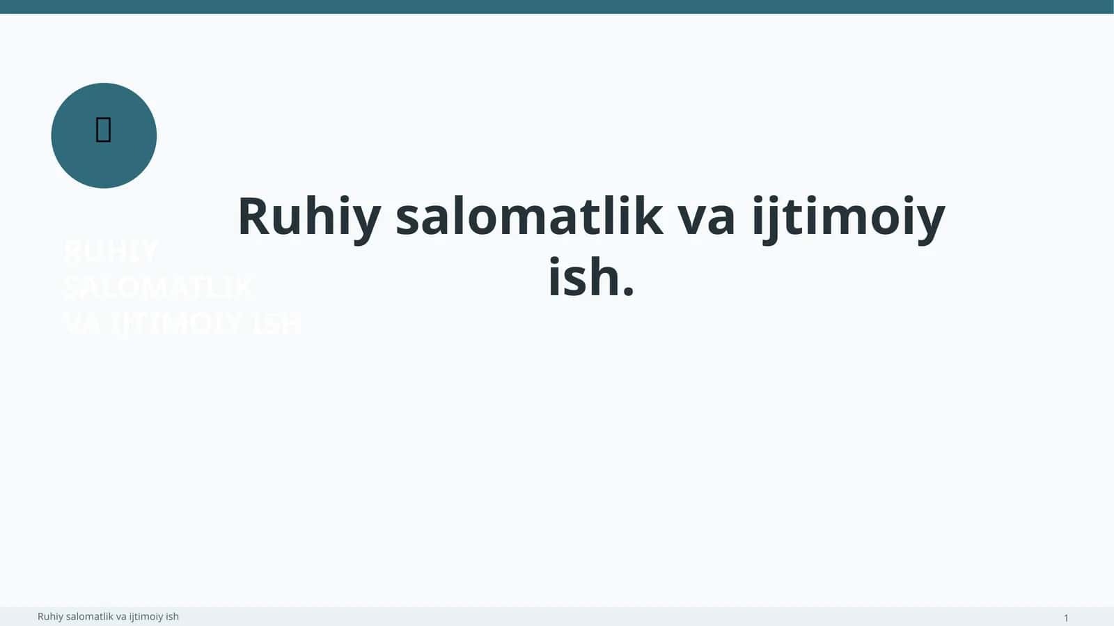Ruhiy Salomatlik va Ijtimoiy Ish