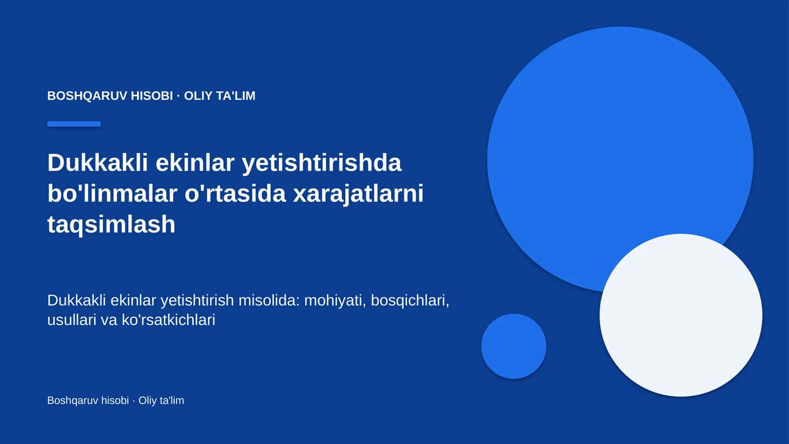 Dukkakli ekinlar yetishtirishda bo'linmalar o'rtasida xarajatlarni taqsimlash