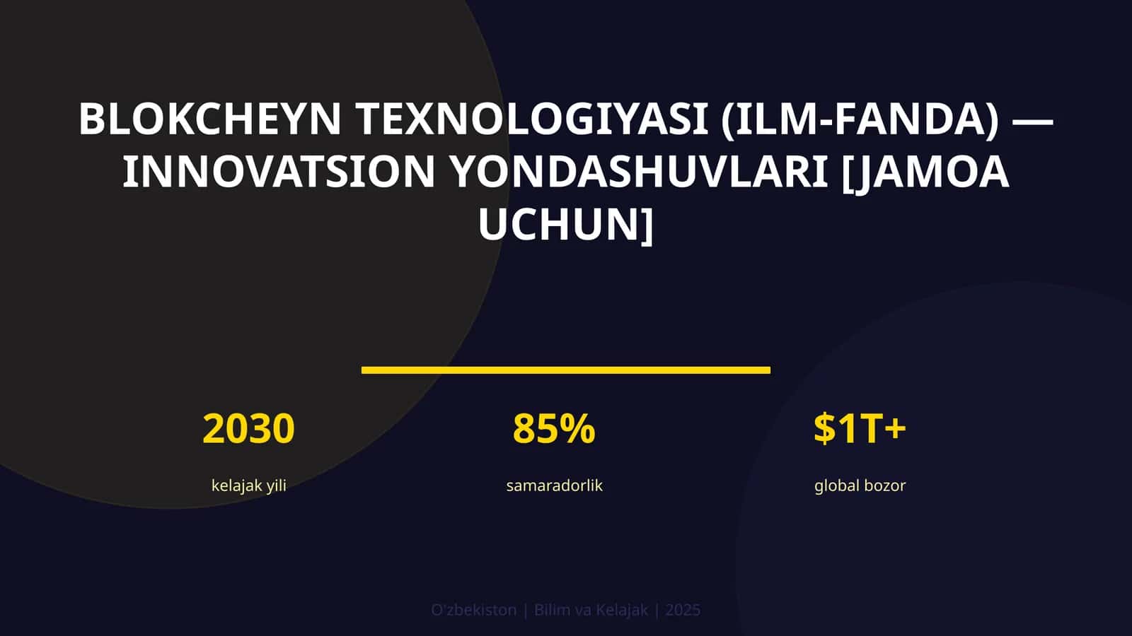 Blokcheyn texnologiyasi (ilm-fanda) — innovatsion yondashuvlari [jamoa uchun]