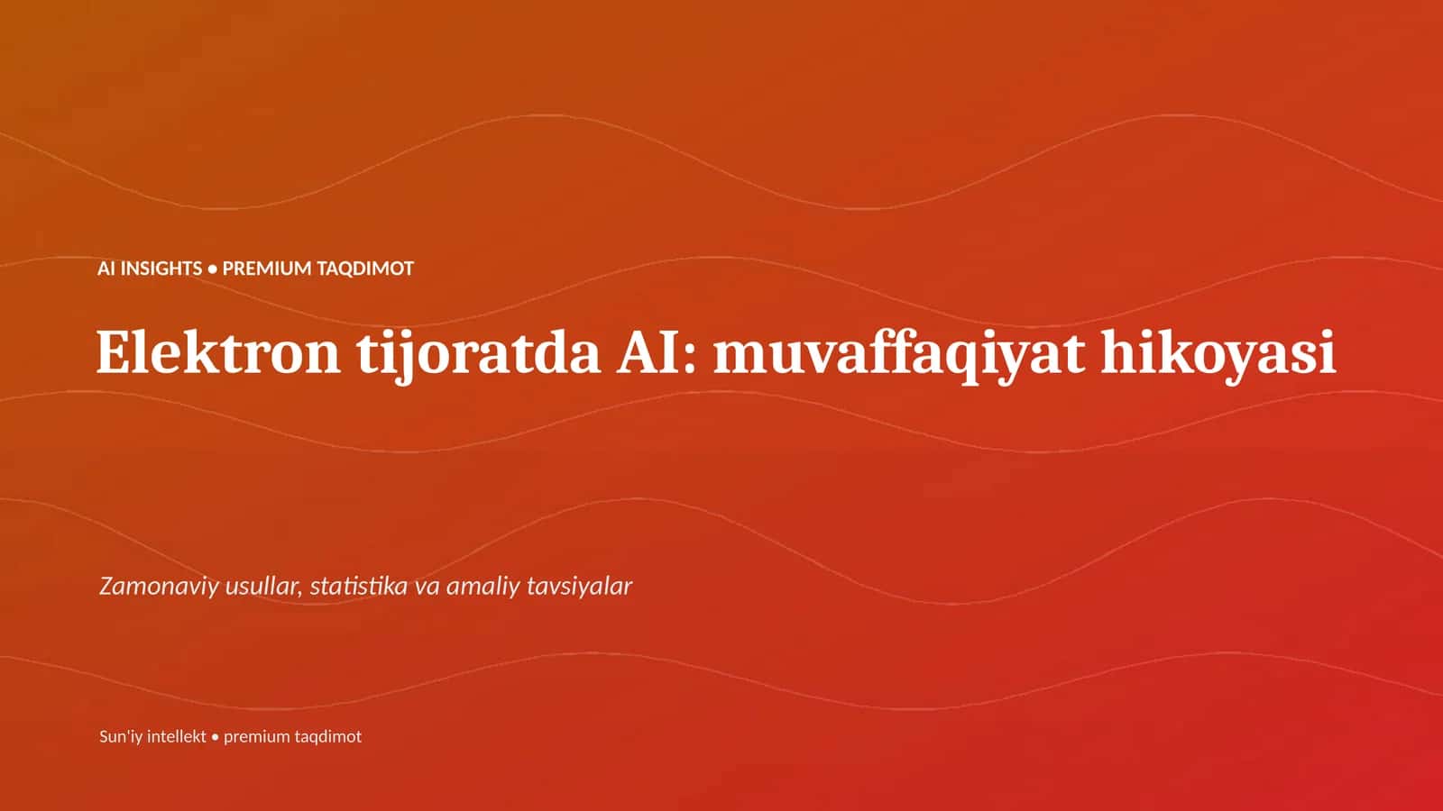 Elektron tijoratda AI: muvaffaqiyat hikoyasi