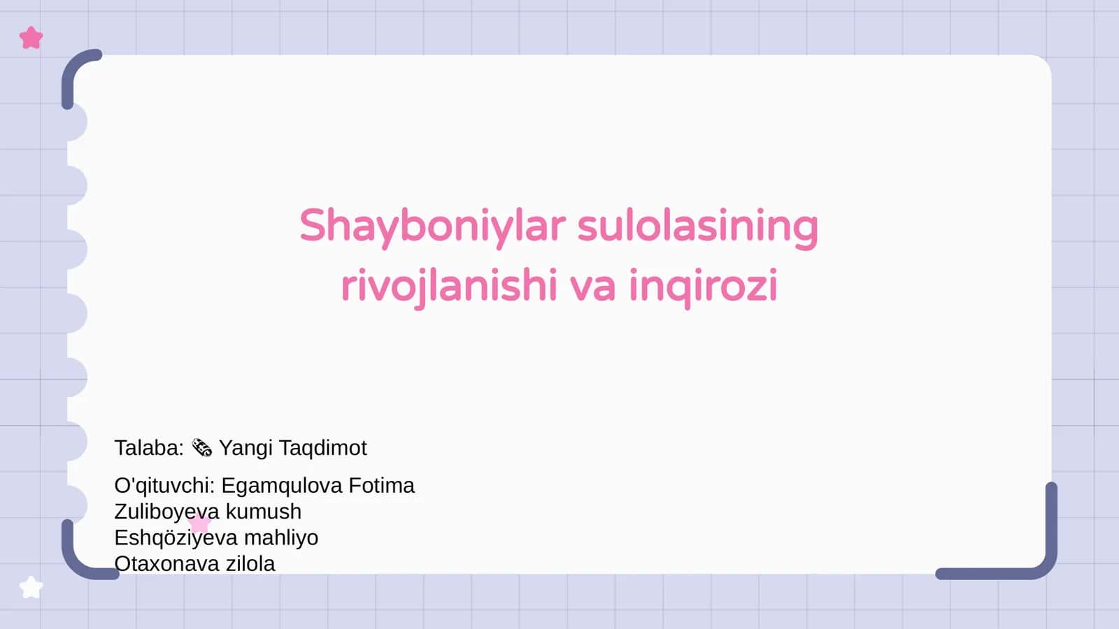 Shayboniylar sulolasining rivojlanishi va inqirozi