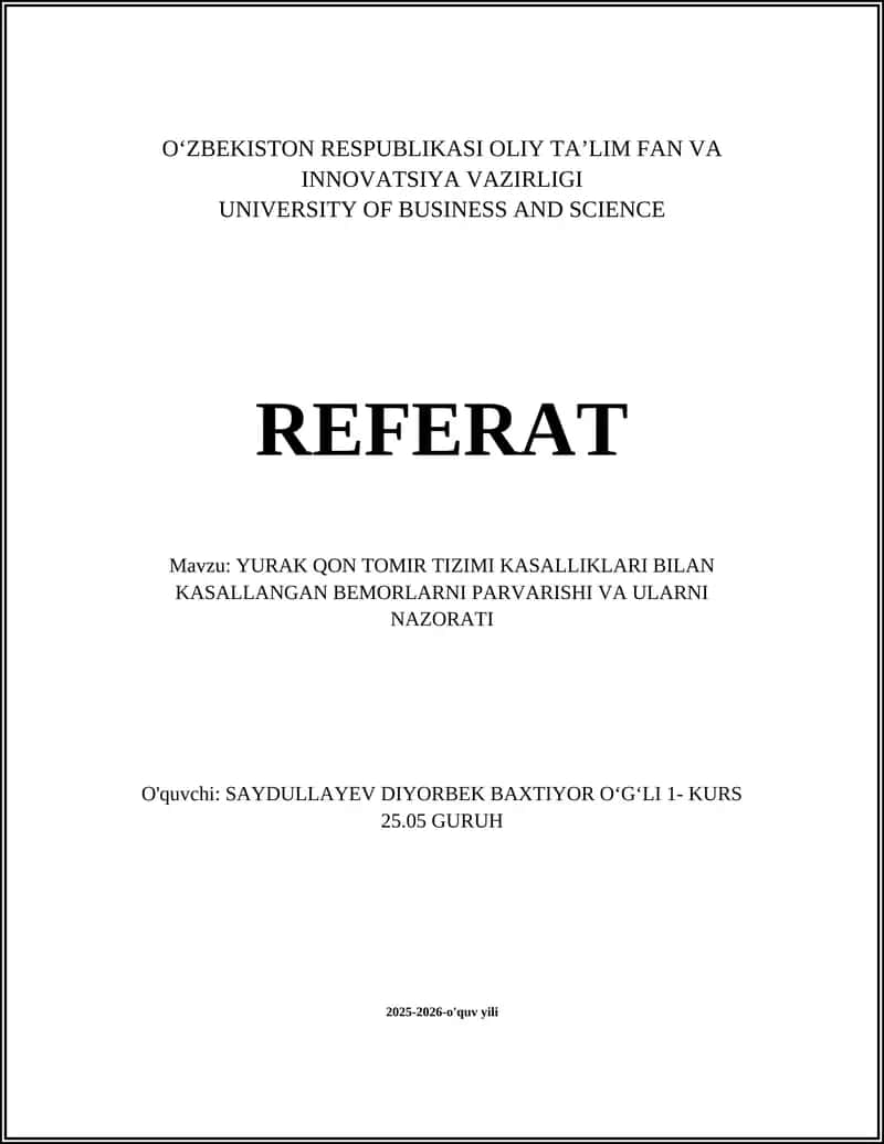 YURAK QON TOMIR TIZIMI KASALLIKLARI BILAN KASALLANGAN BEMORLARNI PARVARISHI VA ULARNI NAZORATI