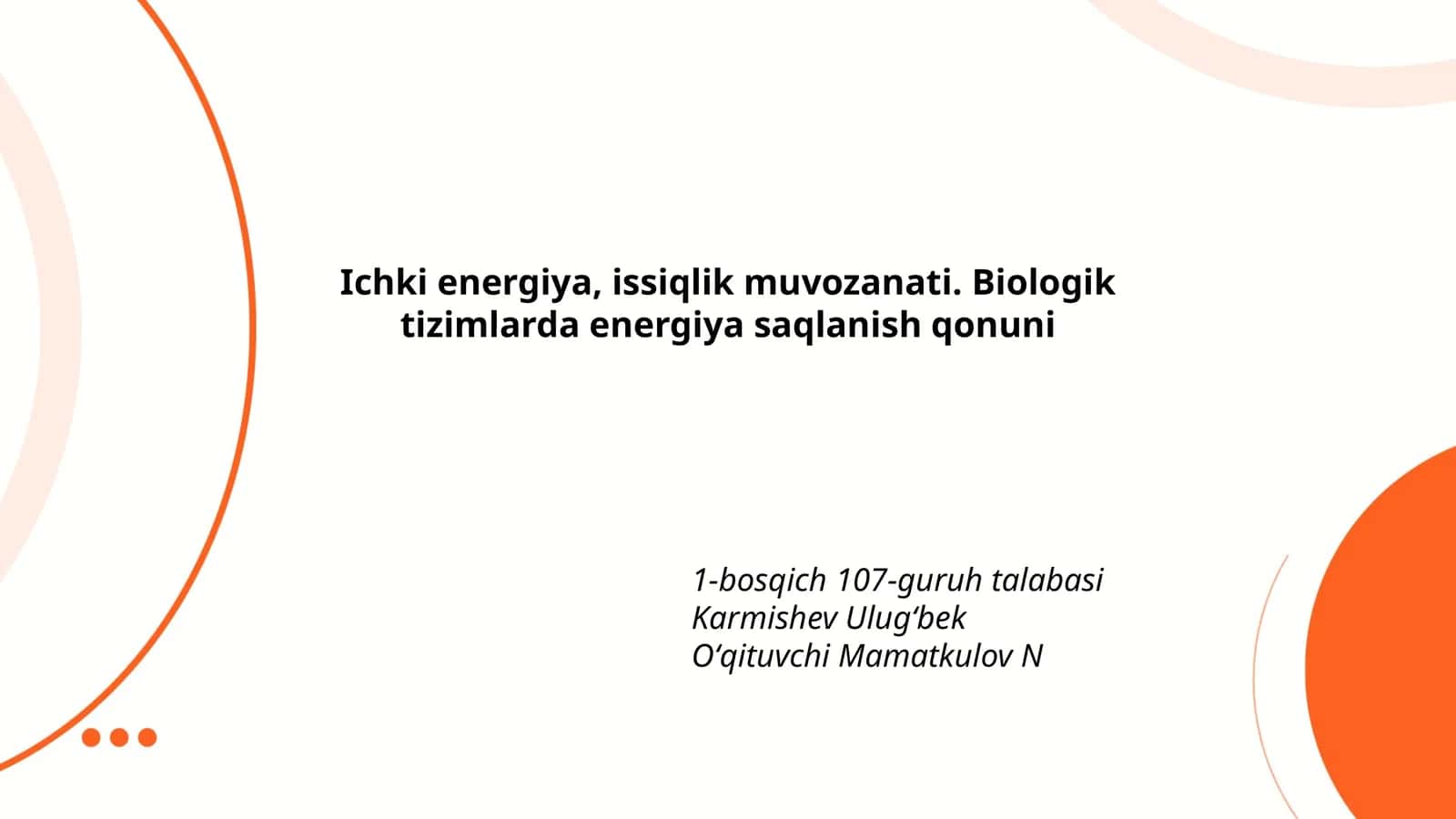 Biologiya. Ichki energiya, issiqlik muvozanati