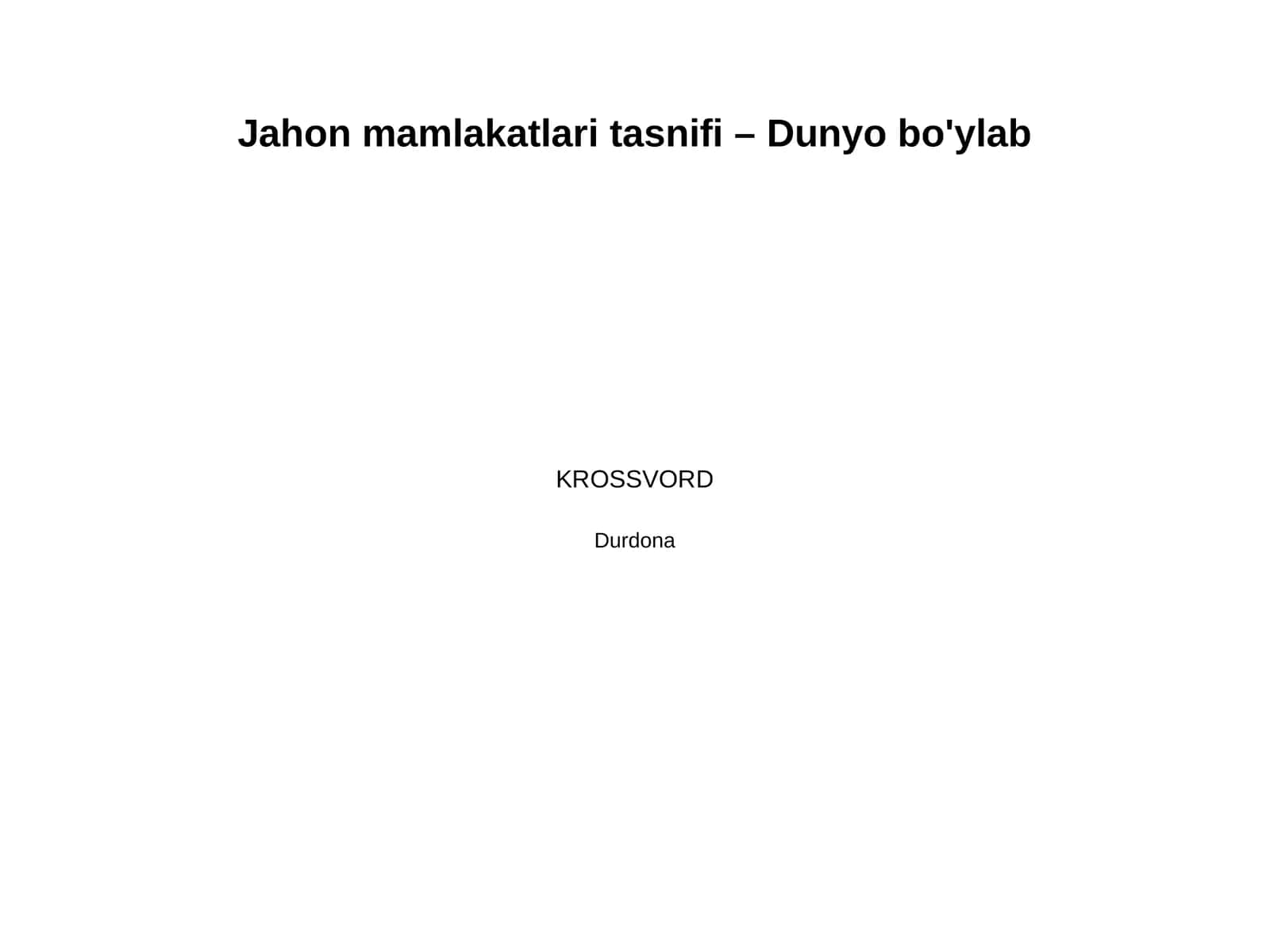 Jahon mamlakatlarining ijtimoiy-iqtisodiy rivojlanganligi bo'yicha tasnif.