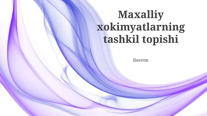 Maxalliy xokimyatlarning tashkil topishi