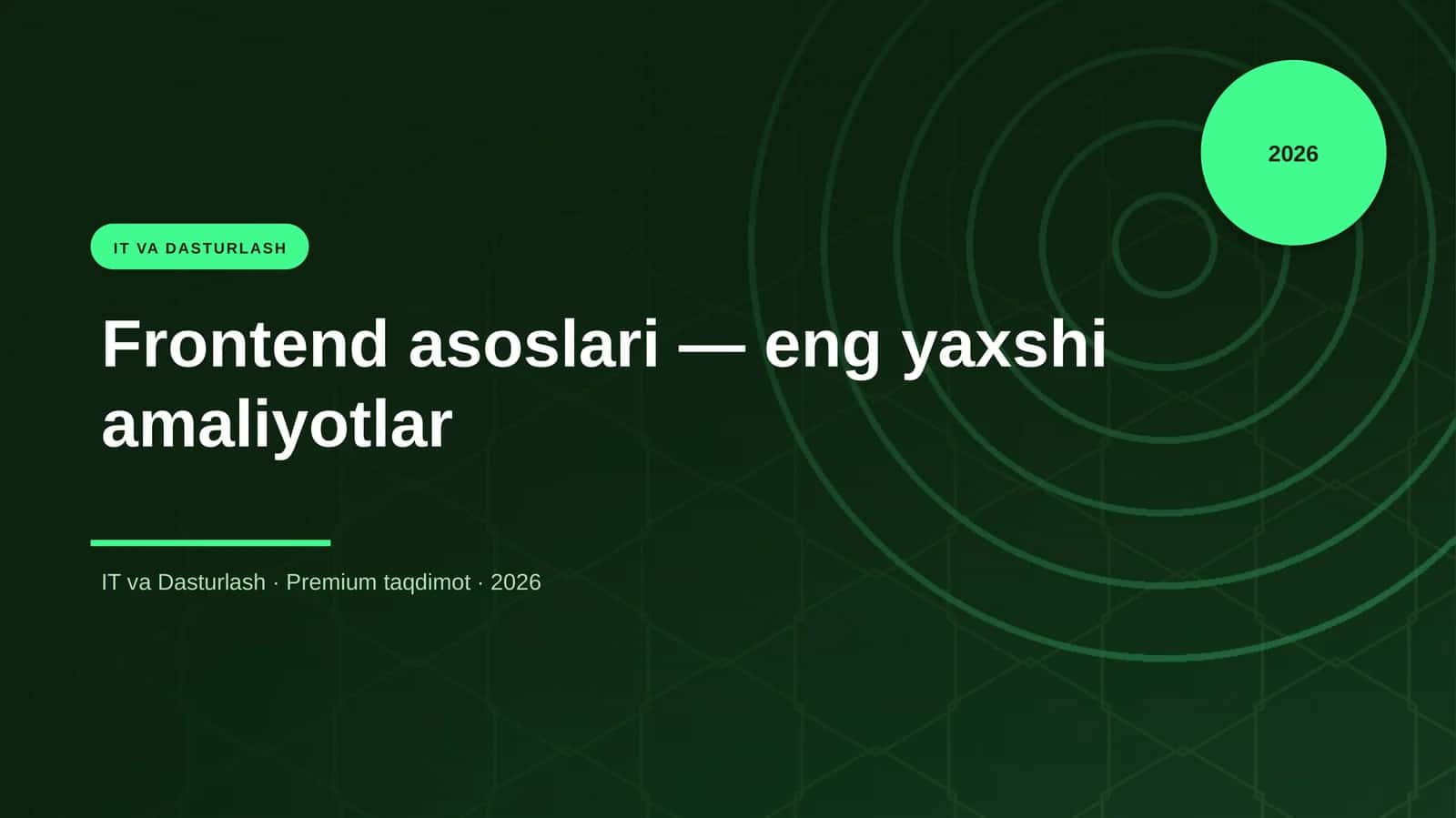 Frontend asoslari — eng yaxshi amaliyotlar