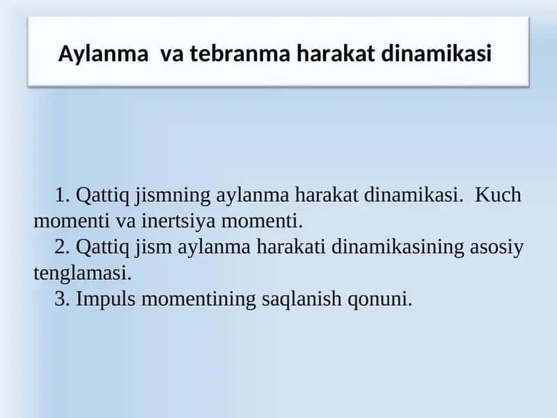 Aylanma va tebranma harakat dinamikasi