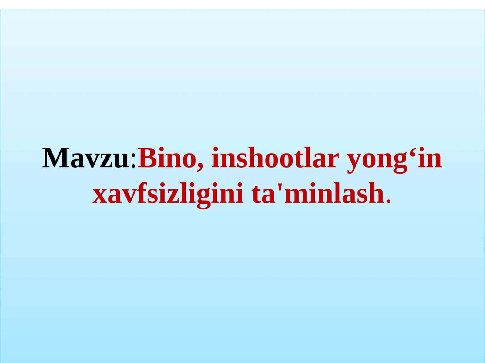 Bino, inshootlar yong‘in xavfsizligini ta'minlash
