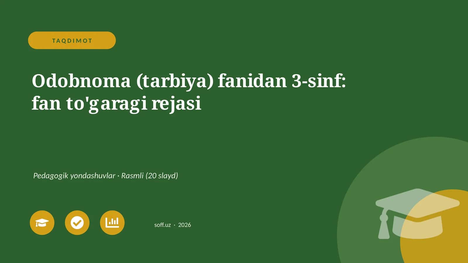 Odobnoma (tarbiya) fanidan 3-sinf: fan to'garagi rejasi