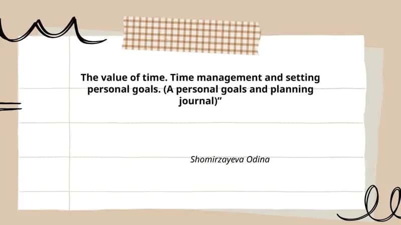 The value of time. Time management and setting personal goals