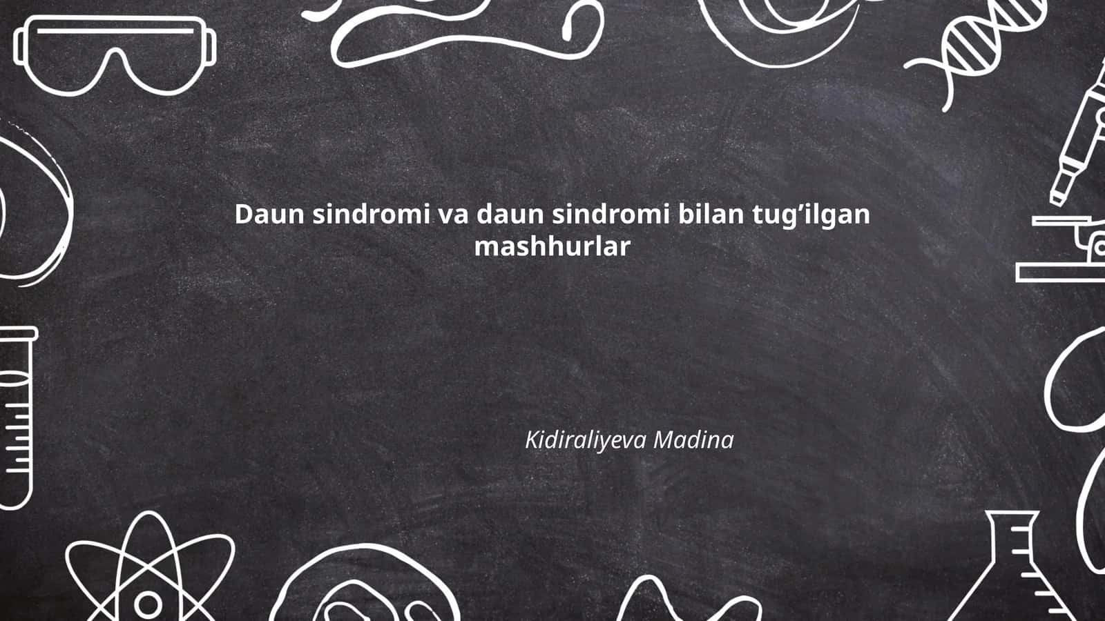 Daun sindromi va daun sindromi bilan tug’ilgan mashhurlar