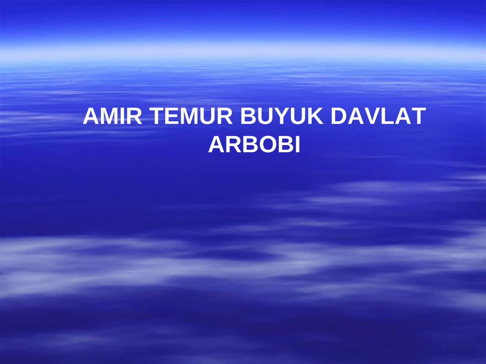 AMIR TEMUR BUYUK DAVLAT ARBOBI