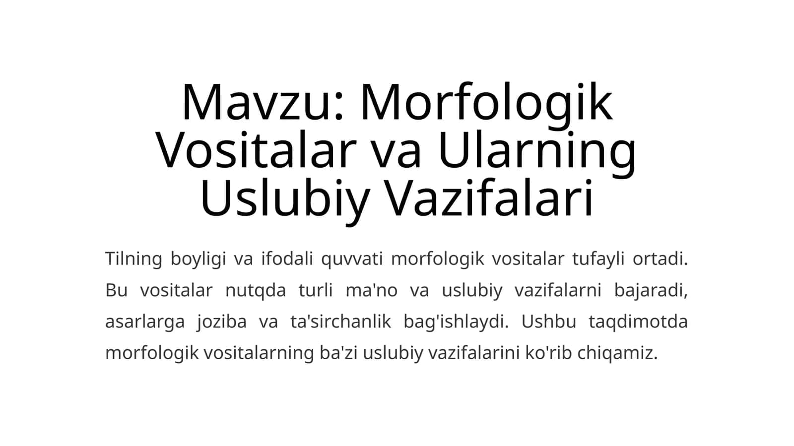 Morfologik Vositalar va Ularning Uslubiy Vazifalari