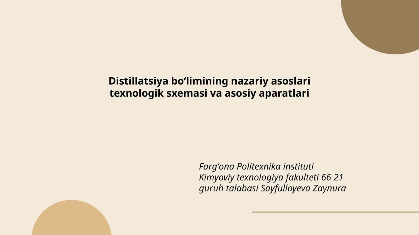 Distillatsiya boʻlimining nazariy asoslari texnologik sxemasi va asosiy aparatlari