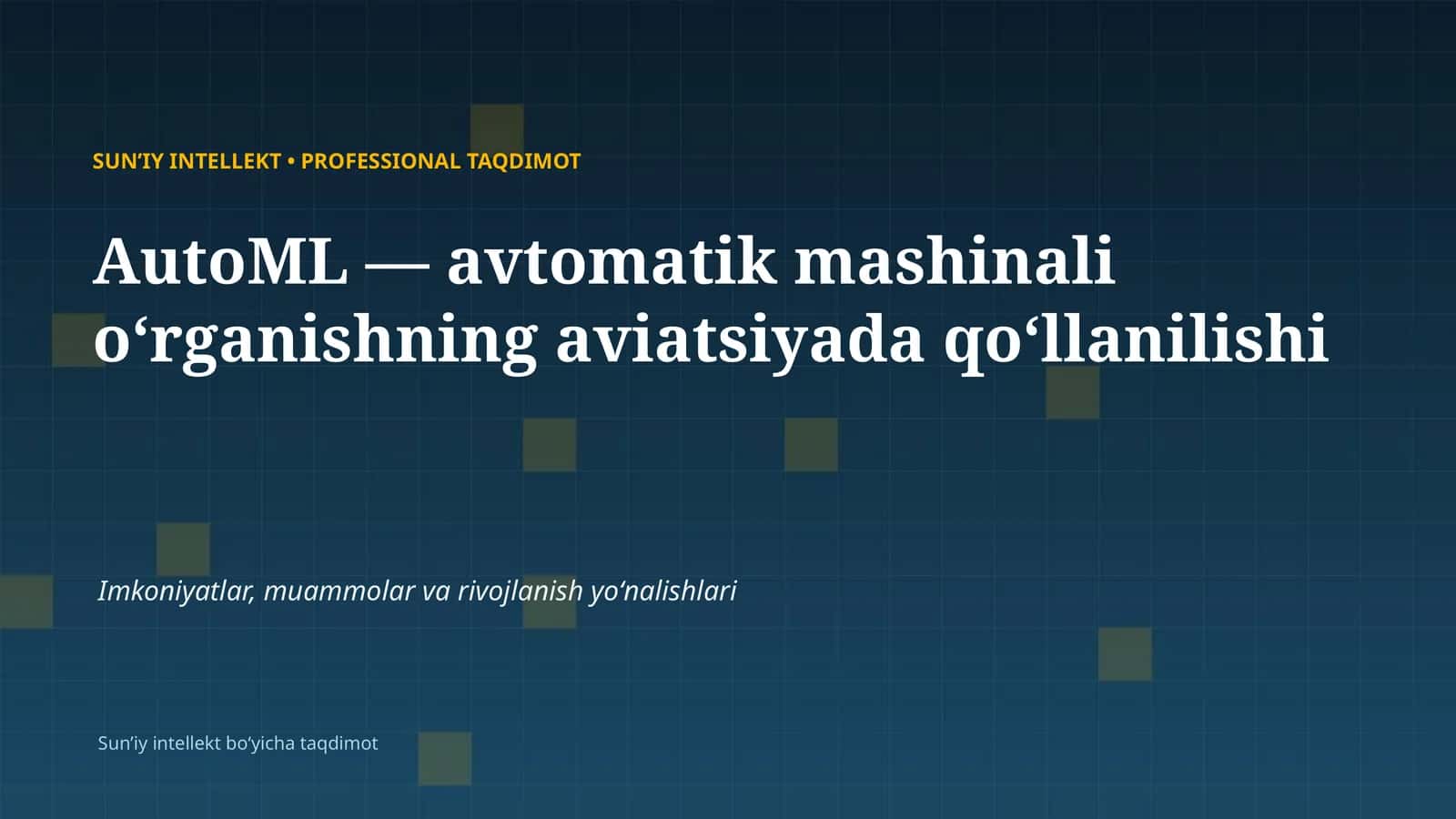 SUNʼIY INTELLEKT • PROFESSIONAL TAQDIMOT