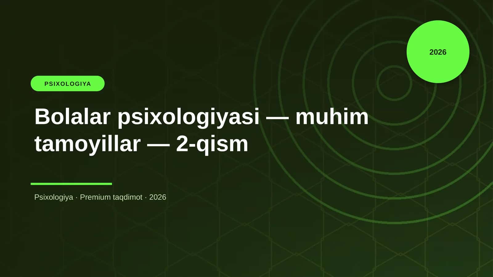 Bolalar psixologiyasi — muhim tamoyillar — 2-qism