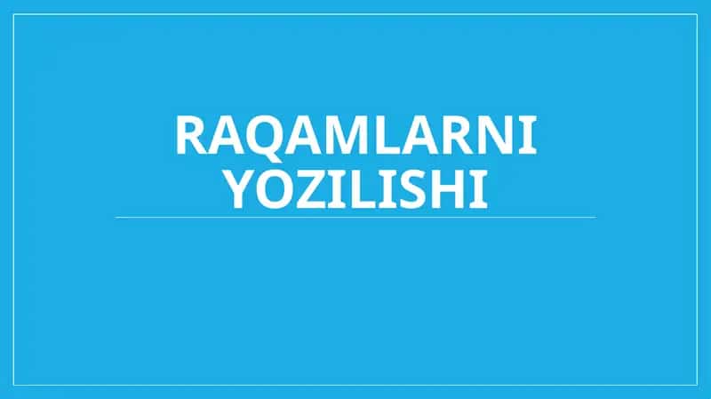 Raqamlarni yozilishi