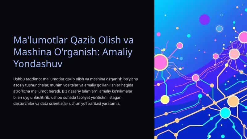 Ma'lumotlar Qazib Olish va Mashina O'rganish: Amaliy Yondashuv