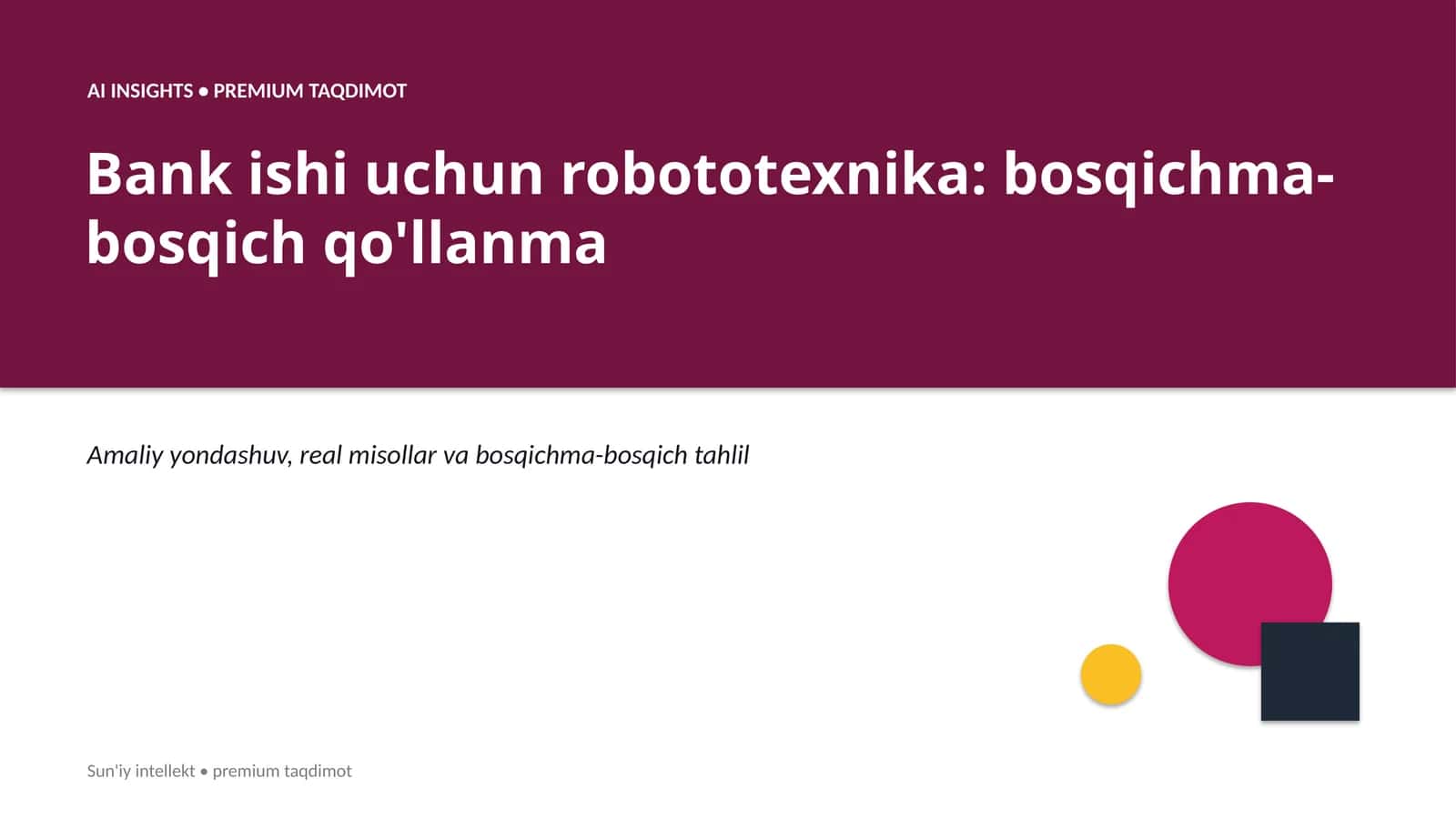 Bank ishi uchun robototexnika: bosqichma-bosqich qo'llanma