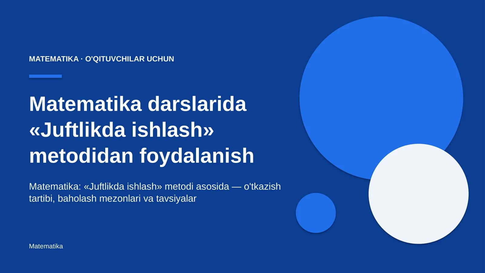 matematika darslarida juftlikda ishlash metodidan foydalanish 9258