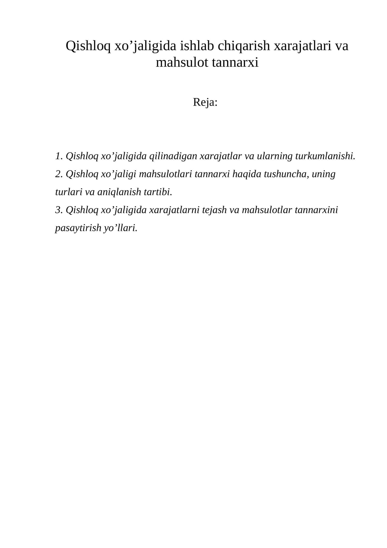 Qishloq xo’jaligida ishlab chiqarish xarajatlari va mahsulot tannarxi