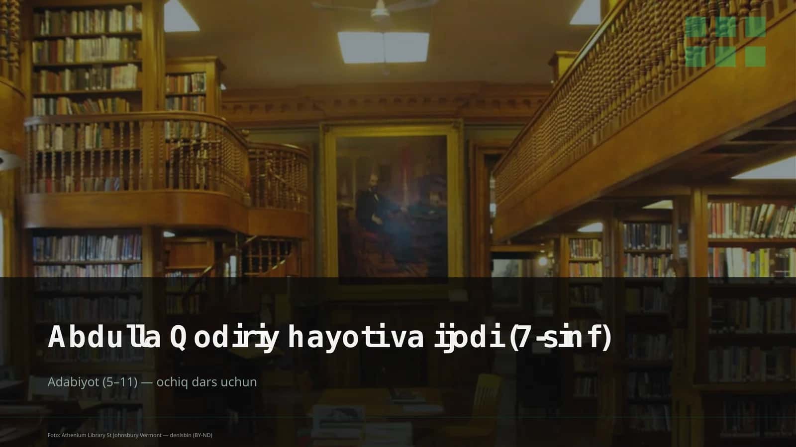 Abdulla Qodiriy hayoti va ijodi (7-sinf)