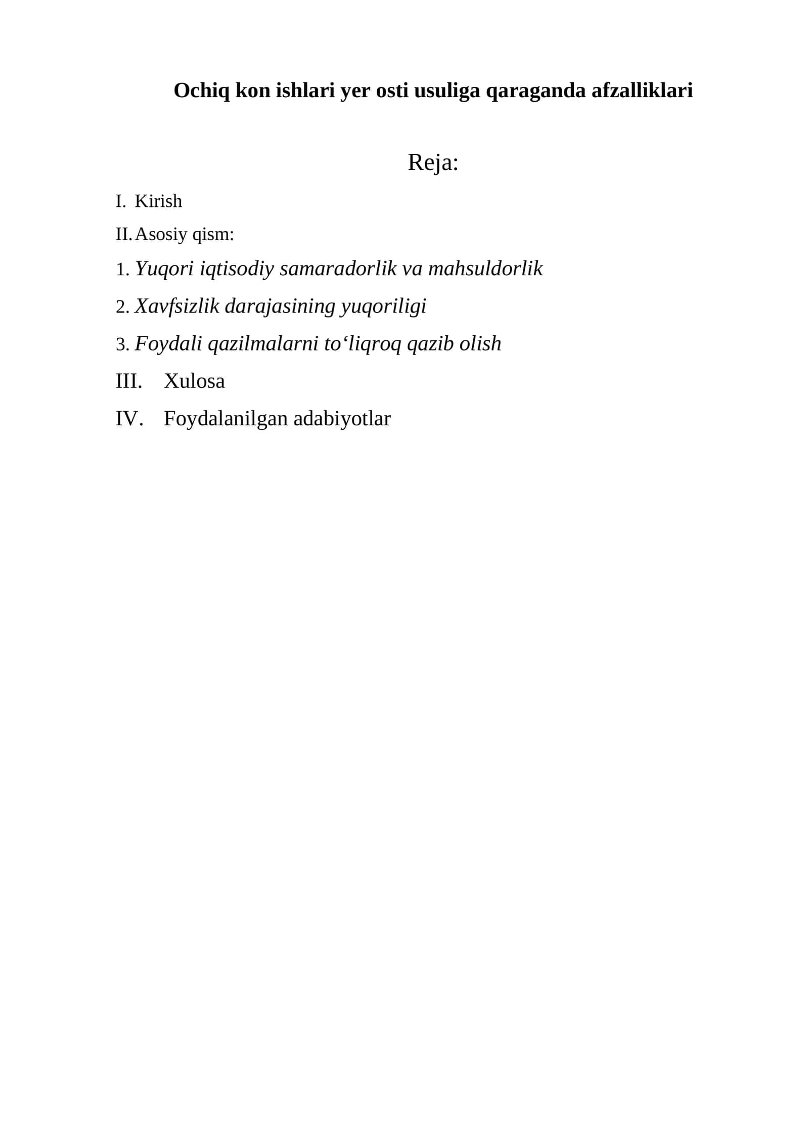 Ochiq kon ishlari yer osti usuliga qaraganda afzalliklari