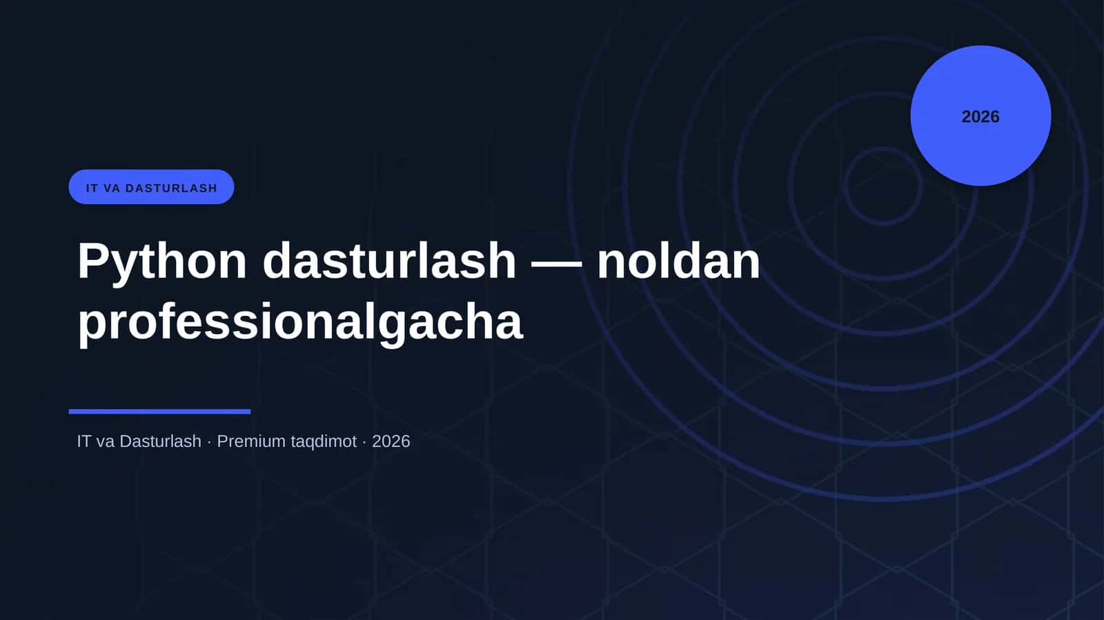 Python dasturlash — noldan professionalgacha